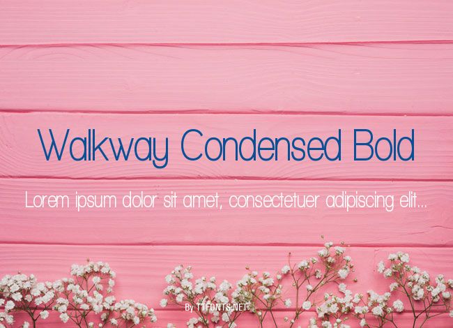 Walkway Condensed Bold example